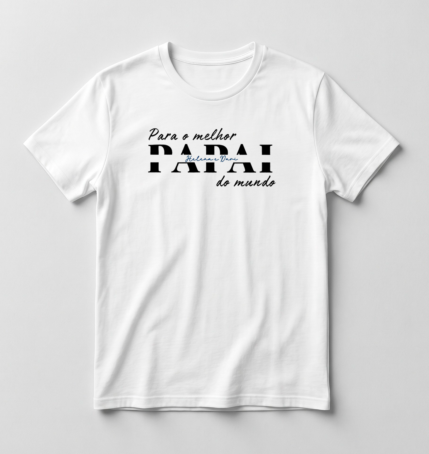 Camiseta Personalizada "Melhor Papai"