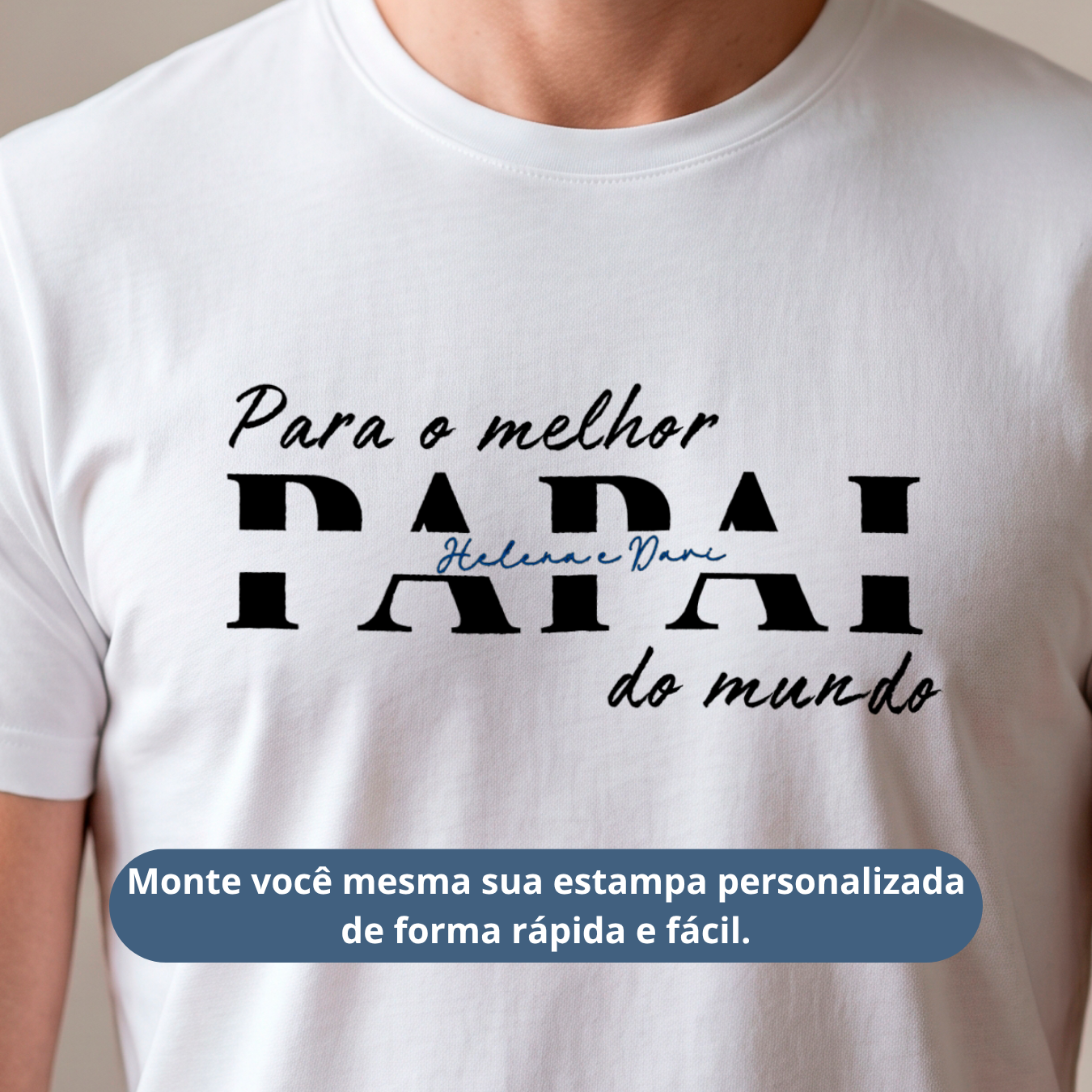 Camiseta Personalizada "Melhor Papai"