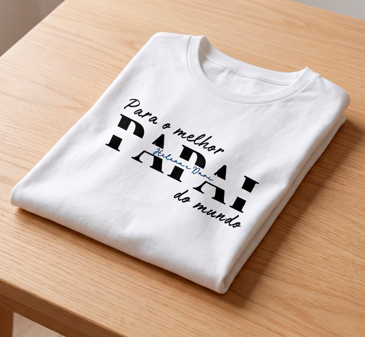 Camiseta Personalizada "Melhor Papai"